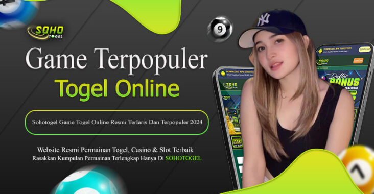 Sohotogel Game Togel Online Resmi Terlaris Dan Terpopuler 2024